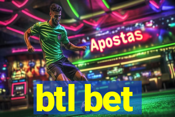 btl bet